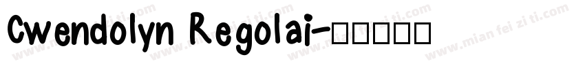 Cwendolyn Regolai字体转换